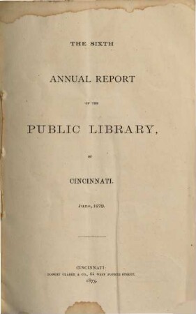 Annual report of the Public Library of Cincinnati, 6. 1873, Juni