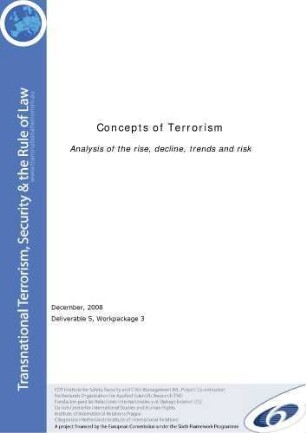 Concepts of terrorism . analysis of the rise, decline, trends and risk