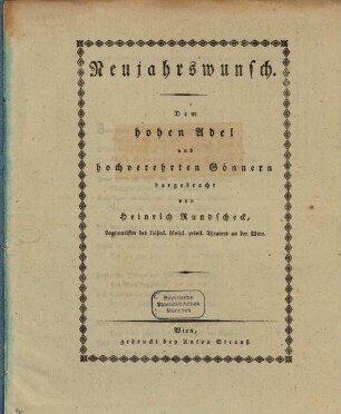 Neujahrswunsch : Dem hohen Adel und hochverehrten Gönnern dargebracht