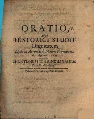 Oratio qua historici studii dignitatem recensuit Christianus Sigismundus Hassius