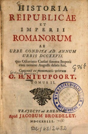 Historia reipublicae et imperii Romanorum : ab urbe condita ad annum urbis 727, 2. - 713 S., 33 Bl. : 3 Ill.