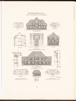 Irrenhaus, Berlin-Buch: Grundrisse, Ansichten, Schnitte, Details Beamtenwohnhäuser und Pförtnerhaus (aus: Neubauten der Stadt Berlin, Bd. VII, 1908)