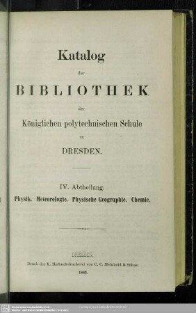 IV. Abtheilung. Physik, Meteorologie. Physische Geographie. Chemie