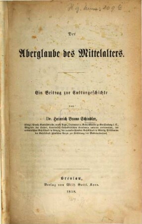 Der Aberglaube des Mittelalters : ein Beitrag zur Culturgeschichte