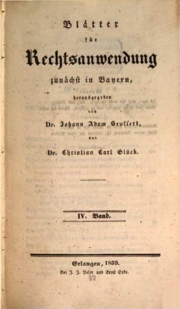 Blätter für Rechtsanwendung : zunächst in Bayern, 4. 1839