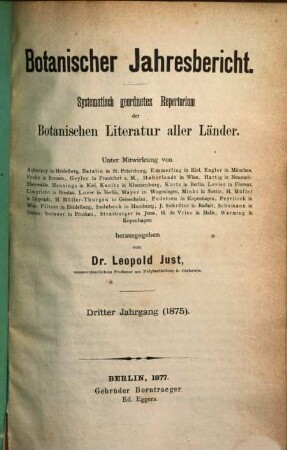 Botanischer Jahresbericht : systematisches geordnetes Repertorium der botanischen Literatur aller Länder. 3. 1875 (1877)