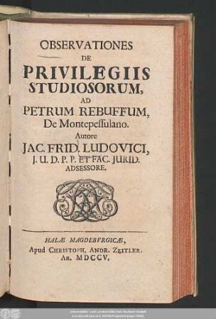 Observationes De Privilegiis Studiosorum, Ad Petrum Rebuffum, De Montepessulano