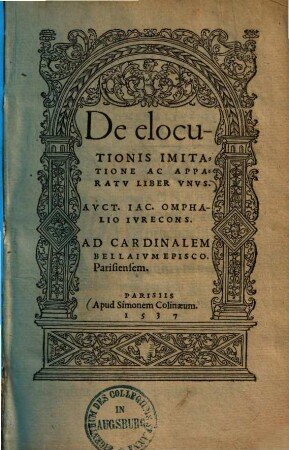 De elocutionis Imitatione Ac Apparatv : Liber Vnvs