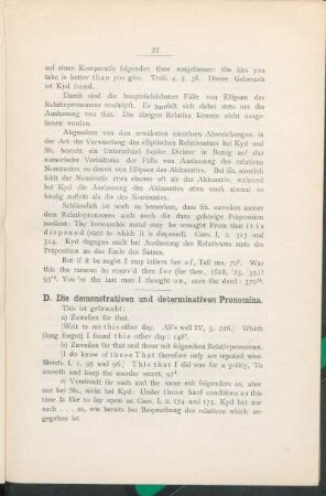 D. Die demonstrativen und determinativen Pronomina.