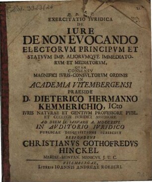 Exercitatio ivridica de iure de non evocando electorvm, principvm et statvvm Imp. ...
