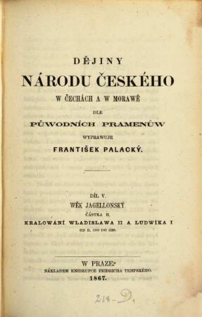 Dějiny národu českého w Čechách a w Morawě. 5,2, Wěk jagellonský. Kralowání wladislawa II a Ludwíka I od r. 1500 do 1526