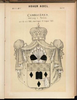 Taf. 77. Cambacères, Herzog v. Parma. seit 12. Juli 1808, übertragen 27. August 1857.
