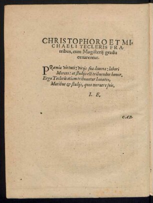 Christophoro et Michaeli Tecleris Fratribus, cum Magisterii gradu ornarentur.