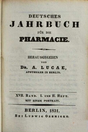 Berlinisches Jahrbuch Für Die Pharmacie Und Für Die Damit Verbundenen Wissenschaften, 1831 = Jg. 32