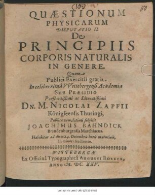 Quaestionum Physicarum Disputatio II. De Principiis Corporis Naturalis In Genere