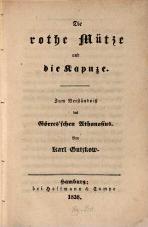 Die rothe Mütze und die Kaputze : Zum Verständniß des Görres-schen Athanasius