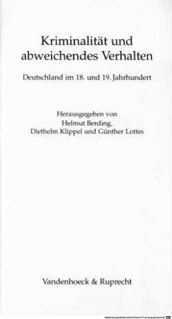 Kriminalität und abweichendes Verhalten : Deutschland im 18. und 19. Jahrhundert