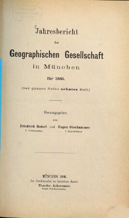 Jahresbericht der Geographischen Gesellschaft in München. 10.1885 (1886)