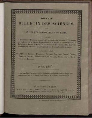 Nouveau Bulletin Des Sciences, Par La Société Philomatique De Paris. Avril 1825.