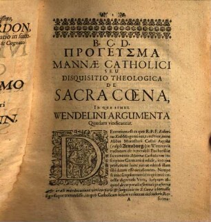 Progeusma mannae cathol. quod R. P. Robertus Abb. Arnsburg. reformatis opposuit, s. disquis. de sacra coena