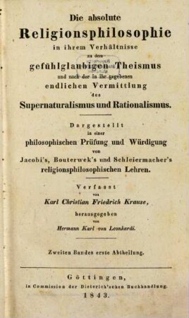 Karl Christian Friedrich Krause's handschriftlicher Nachlass. 4. = 2. Bd., Abt. 1.2. - 1843