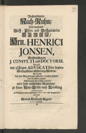 Wohlverdienter Nach-Ruhm/ Des ... Hrn. Henrici Jönsen ...