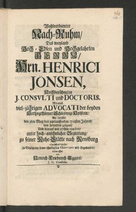 Wohlverdienter Nach-Ruhm/ Des ... Hrn. Henrici Jönsen ...