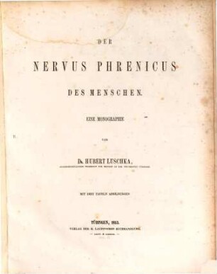 Der nervus phrenicus des Menschen : Mit drei Tafeln Abbildungen