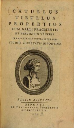 Catullus, Tibullus, Propertius Cum Galli Fragmentis Et Pervigilio Veneris