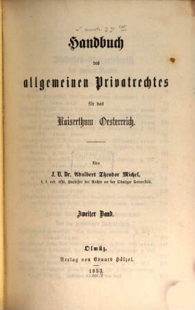 Handbuch des allgemeinen Privatrechtes für das Kaiserthum Oesterreich. 2