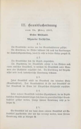 III. Grundbuchordnung vom 24. März 1897. Erster Abschnitt. Allgemeine Vorschriften