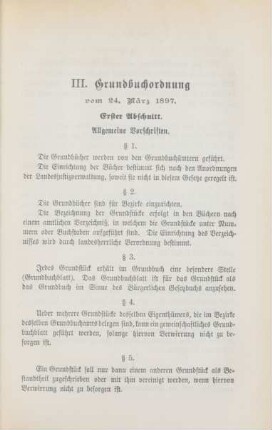 III. Grundbuchordnung vom 24. März 1897. Erster Abschnitt. Allgemeine Vorschriften