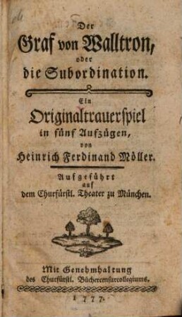 Der Graf von Walltron, oder die Subordination : Ein Originaltrauerspiel in fünf Aufzügen