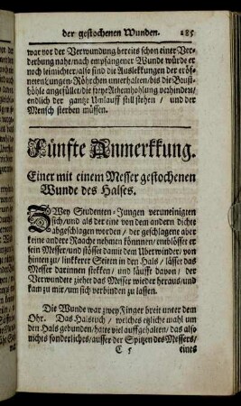 Fünfte Anmerkkung. Einer mit einem Messer gestochenen Wunde des Halses. - Sechste Anmerkkung. Eines / durch einen Stos/ verwundeten Maagens.