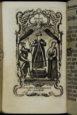 I. Station. Christus wird zum Todt verurtheilet. - VII. Station. Jesus fallet unter dem Creutz das anderemahl.