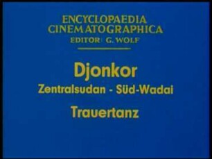 Djonkor (Zentralsudan, Süd-Wadai) - Trauertanz