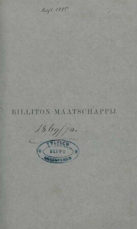1872/73: Verslag over de Billiton Maatschappij aan het eind van het boekjaar