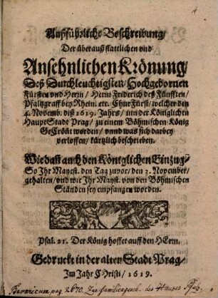 Ausführliche Beschreibung der ... Krönung Fridrich des Fünfften ... zu einem Böhmischen König