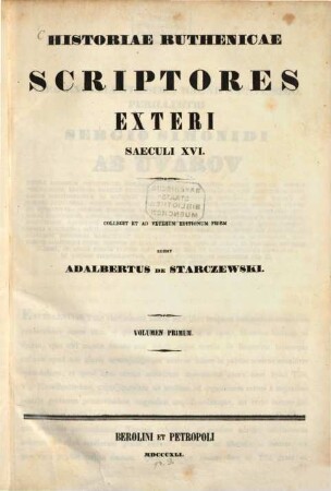 Historiae Ruthenicae scriptores : exteri saeculi XVI.. 1