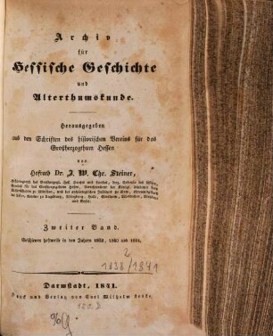 Archiv für hessische Geschichte und Altertumskunde. 2. 1838/41