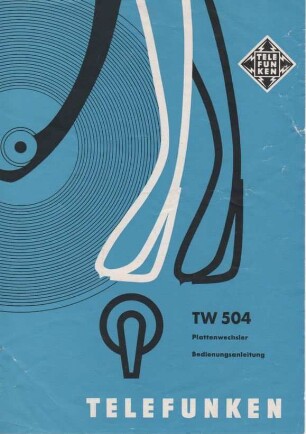 Gebrauchsanleitung für Plattenwechsler Telefunken TW 504