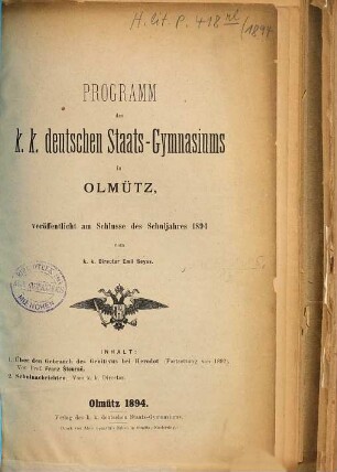 Programm des K.K. Deutschen Staats-Gymnasiums in Olmütz : veröffentlicht am Schlusse des Schuljahres ..., 1894
