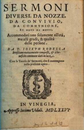 Sermoni diversi, da nozze, da convivio, da communione, et anco da morti ...
