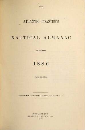 The Atlantic coaster's nautical almanac. 1886