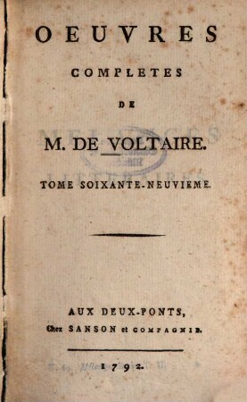 Oeuvres Complètes De M. De Voltaire, 69. Mélanges Littéraires ; T. 2