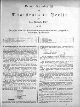 No. 27. Berichte über die Altersversorgungsanstalten und Hospitäler städtischen Patronats