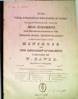 We're a' noddin at our house at Hame : the popular ballad, sung by Miss Stephens ... in the favorite opera called "Monteroze" or "The children of the mist"