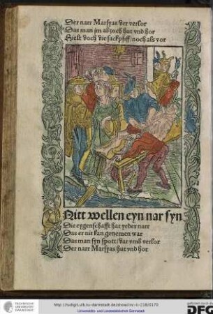 Die eigenschafft hat yeder narr, das er nit kan genemen war...
