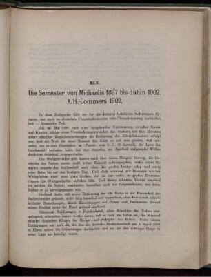 XLV. Die Semester von Michaelis 1897 bis dahin 1902. A.H.-Commers 1902.