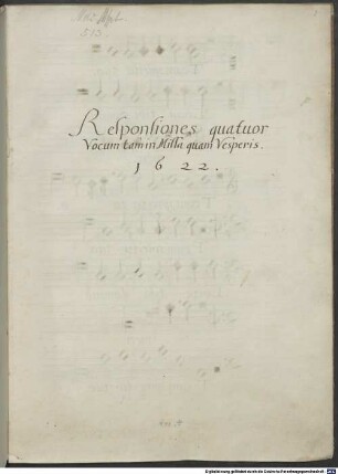 2 Responsories - BSB Mus.ms. 513 : [title page, f.1r:] Responsiones quatuor // Vocum tam in Missa quam Vesperis. // 1622.
